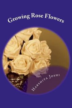 Paperback Growing Rose Flowers Book