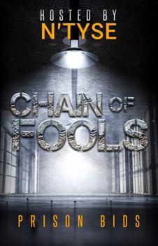 Paperback Chain of Fools: Prison Bids Book