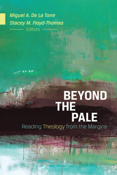 Paperback Beyond the Pale: Reading Theology from the Margins Book