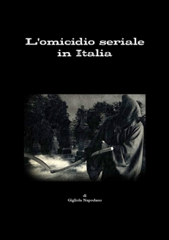 Paperback L'omicidio seriale in Italia [Italian] Book