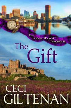 Paperback The Gift: The Pocket Watch Chronicles Book