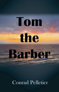 Tom the Barber: What Makes a True Hero