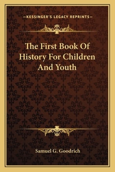 Paperback The First Book Of History For Children And Youth Book