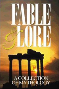 Paperback Fable and Lore: A Collection of Mythology Book