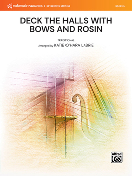 Paperback Deck the Halls with Bows and Rosin: Conductor Score & Parts Book
