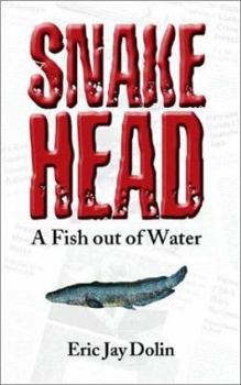 Hardcover Snakehead: A Fish Out of Water Book