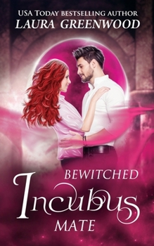 Bewitched Incubus Mate - Book #2 of the MatchMater Paranormal Dating App