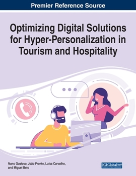 Paperback Optimizing Digital Solutions for Hyper-Personalization in Tourism and Hospitality Book