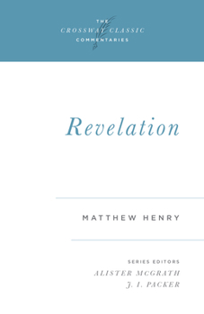 Revelation (Crossway Classic Commentaries) - Book  of the Crossway Classic Commentaries