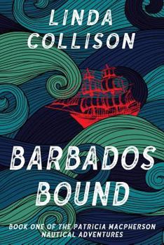 Barbados Bound - Book #1 of the Patricia McPherson Nautical Adventure