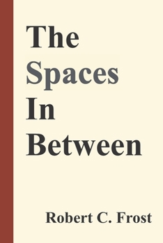 Paperback The Spaces In Between Book