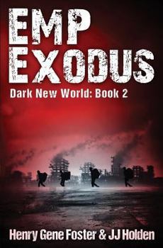 Paperback EMP Exodus (Dark New World, Book 2) - An EMP Survival Story Book