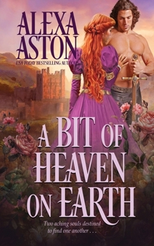 A Bit of Heaven on Earth - Book #1 of the Knights of Redemption