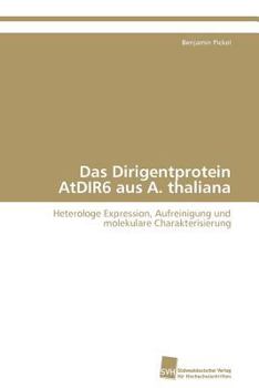 Paperback Das Dirigentprotein AtDIR6 aus A. thaliana [German] Book