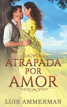 Paperback Atrapada Por Amor [Spanish] Book