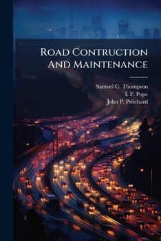 Paperback Road Contruction And Maintenance: Prize Essays Book