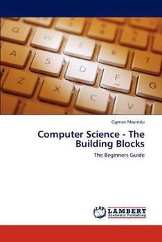 Paperback Computer Science - The Building Blocks Book