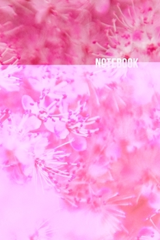 Notebook: Lined Notebook Journal  - Flowers - 108 Pages  (6 x 9 inches)/ Lined Notebook Journal