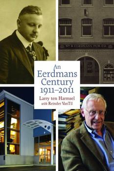 Hardcover An Eerdmans Century: 1911-2011 Book