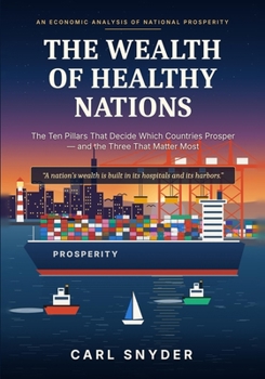 Paperback The Wealth of Healthy Nations Book