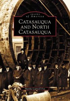 Catasauqua and North Catasauqua - Book  of the Images of America: Pennsylvania