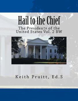 Paperback Hail to the Chief Vol. 2 BW: The Presidents of the United States Book