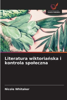 Paperback Literatura wiktoriańska i kontrola spoleczna [Polish] Book