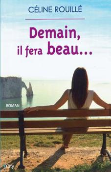 Paperback Demain il fera beau [French] Book