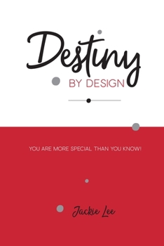 Paperback Destiny by Design: You are more special than you know Book