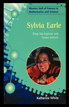 Paperback Sylvia Earle: Deep Sea Explorer and Ocean Activist Book