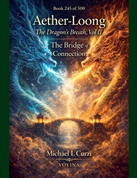 Aether-Loong: The Dragon's Breath, Vol II: The Bridge of Connection (Vovina)