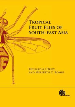 Hardcover Tropical Fruit Flies of South-East Asia: (Tephritidae: Dacinae) Book