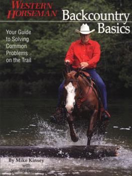 Paperback Backcountry Basics: Your Guide to Solving Common Problems on the Trail Book