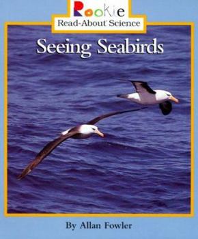 Seeing Seabirds - Book  of the Rookie Read-About Science