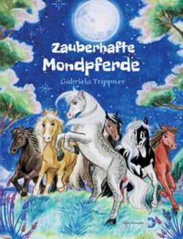 Paperback Zauberhafte Mondpferde [German] Book