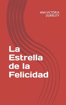 Paperback La Estrella de la Felicidad [Spanish] Book