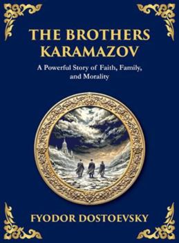The Brothers Karamazov: A Tale of Faith, Doubt, and the Struggle for the Soul (Large Print Deluxe Hardcover Edition For Easy Reading) (Library of Alexandria)