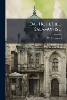 Paperback Das Hohe Lied Salamonis ...: In Deutschen Versen Book