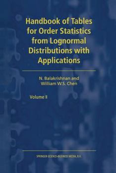 Paperback Handbook of Tables for Order Statistics from Lognormal Distributions with Applications Book