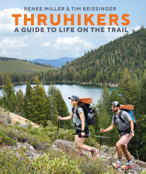 Hardcover Thruhikers: A Guide to Life on the Trail Book