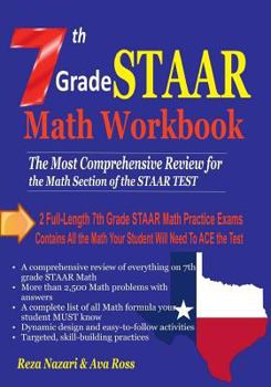 Paperback 7th Grade STAAR Math Workbook 2018: The Most Comprehensive Review for the Math Section of the STAAR TEST Book