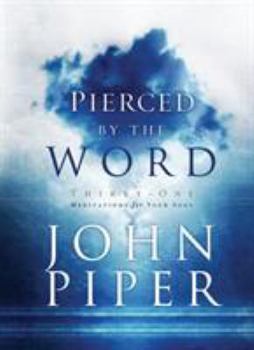 Hardcover Pierced by the Word: Thirty-One Meditations for Your Soul Book
