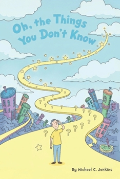 Paperback Oh, the Things You Don't Know! Book