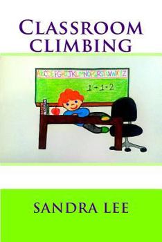 Paperback Classroom Climbing [Large Print] Book