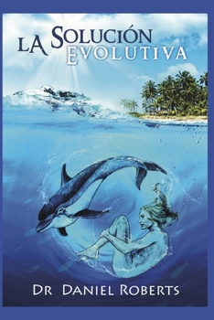 Paperback La Solución Evolutiva: recuperación de la salud [Spanish] Book