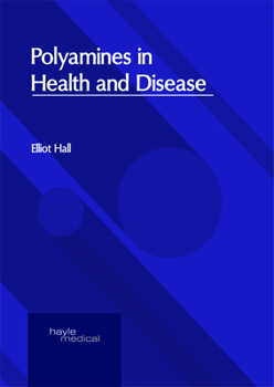 Polyamines in Health and Disease
