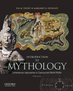 Paperback Introduction to Mythology: Contemporary Approaches to Classical and World Myths Book