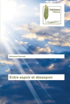 Paperback Entre espoir et désespoir [French] Book