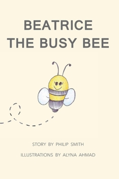Paperback Beatrice The Busy Bee Book