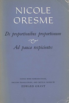 Hardcover Nicole Oresme. de Proportionibus Proportionum and Ad Pauca Respicientes Book